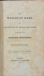 The Wesleyan Harp: A Collection of Hymns and Tunes, suitable for Social Worship