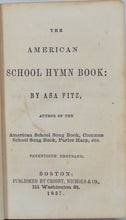 Load image into Gallery viewer, The American School Hymn Book, Asa Fitz (1857)