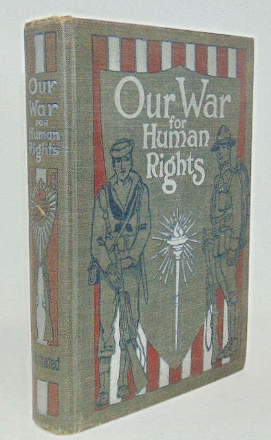 Drinker.  Our War for Human Rights, The Great War (1918)