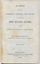 Load image into Gallery viewer, Miller, Samuel. Warrant, Nature, and Duties of the office of The Ruling Elder