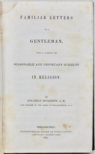 Dickinson, Jonathan. Familiar Letters to a Gentleman on Important Subjects in Religion