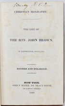 Load image into Gallery viewer, The Life of the Rev. John Brown, of Haddington, Scotland