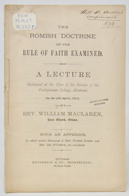 Maclaren, William. The Romish Doctrine of the Rule of Faith Examined