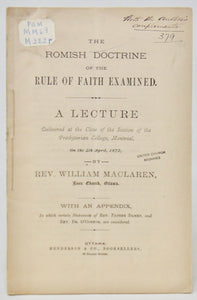 Maclaren, William. The Romish Doctrine of the Rule of Faith Examined