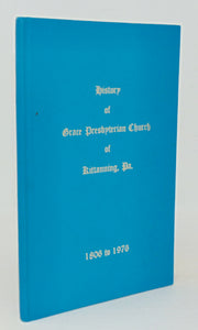 History of Grace Presbyterian Church of Kittanning, Pa. 1806 to 1976