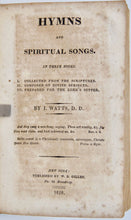 Load image into Gallery viewer, Watts. Psalms carefully suited to the Christian Worship in the United States of America 1818 New-York