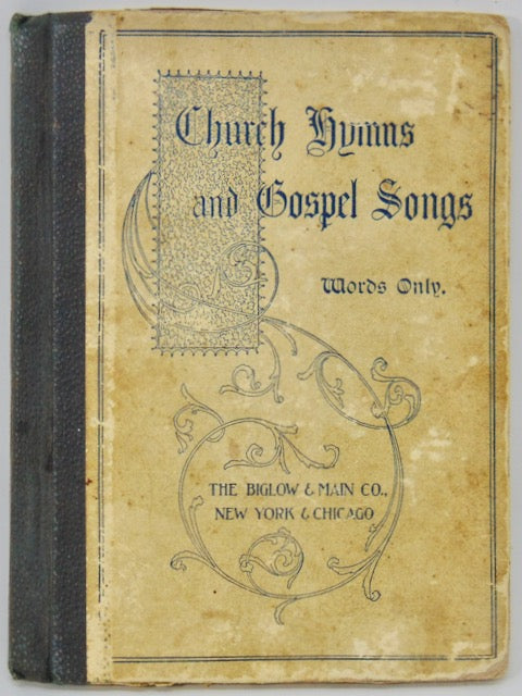 Sankey, McGranahan, Stebbins. Church Hymns and Gospel Songs