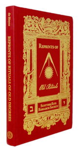 Reprints of Rituals of Old Degrees, Freemasonry, Arturo de Hoyos