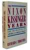 Thornton. The Nixon-Kissinger Years: Reshaping America's Foreign Policy