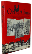 Gerber. Old Albany: A Pictorial History of the City of Albany: Special Tricentennial Edition Volume I