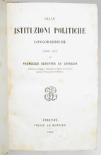 Load image into Gallery viewer, Schupfer. Delle Istituzioni Politiche longobardiche. Libri due (1863)