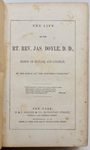 The Life of the Rt. Rev. Jas. Doyle, D. D., Bishop of Kildare and Leighlin