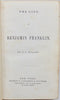 Holley. The Life of Benjamin Franklin [Alexander Anderson, Illustrator] 1848