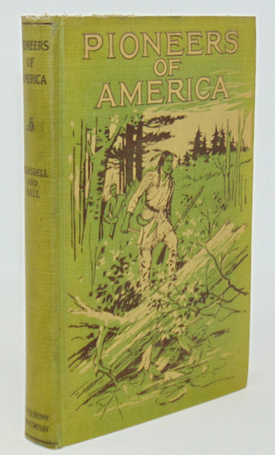 Pioneers of America; with Illustrations by Frank T. Merrill (1922)