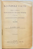 Ladue. Klondyke Facts: being a Complete Guide Book to the Gold Regions of the great Canadian Northwest Territories and Alaska