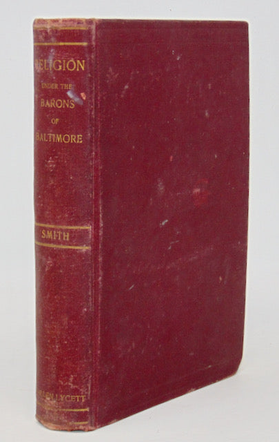 Smith. Religion Under the Barons of Baltimore, 1634-1692