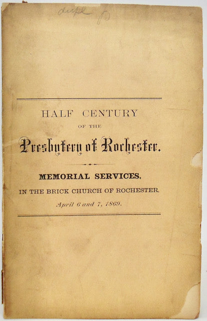 Half Century Celebration of the Presbytery of Rochester (1869)