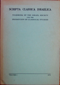 Scripta Classica Israelica Yearbook Israel Society Classical Studies Vol I. 1974