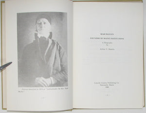 Hamlin. Kiah Bayley, Founder of Maine Institutions: A Biography