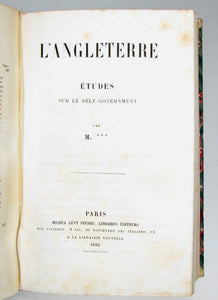 France et Angleterre, etude sociale et politique - en outre - L'Angleterre, etudes sur le self-government.