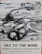 Weller, John C. Say to the Wind: The Revival of Religion in Nottingham, 1780-1850